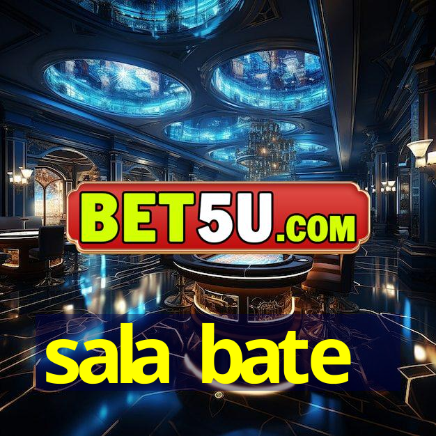 sala bate